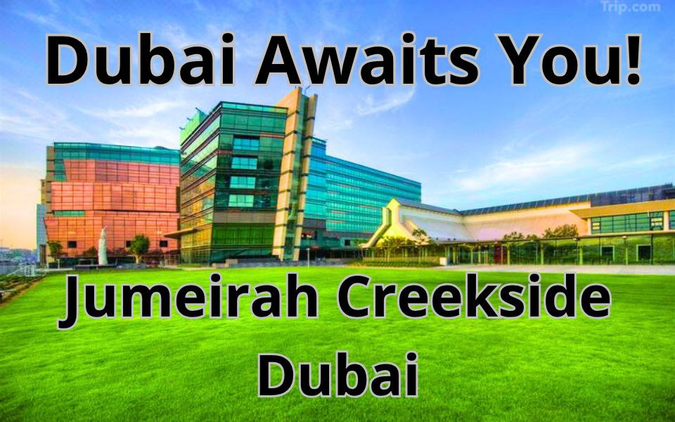 Jumeirah Creekside Dubai | فخامة هادئة وراحة مدروسة على بُعد دقائق من المطار